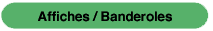 Affiches et banderoles